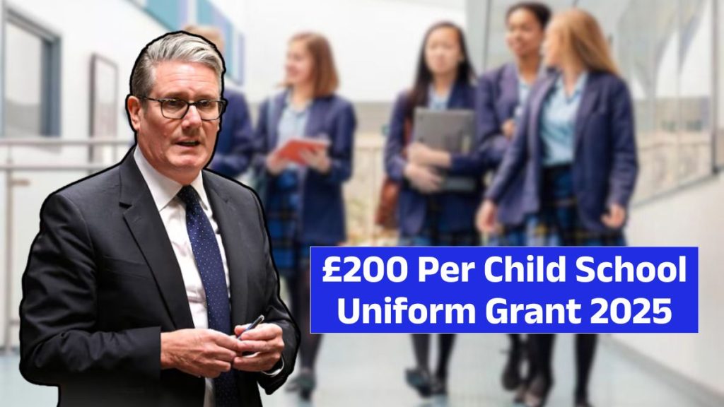 £200 School Uniform Grant from 2025