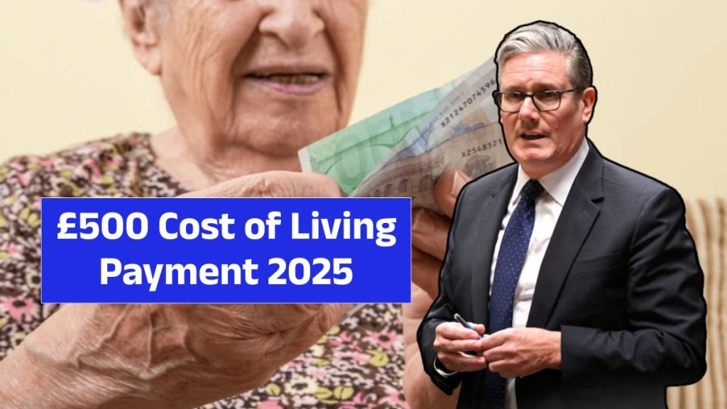 £500 Cost of Living Payment 2025
